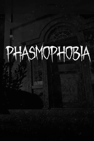 Phasmophobia